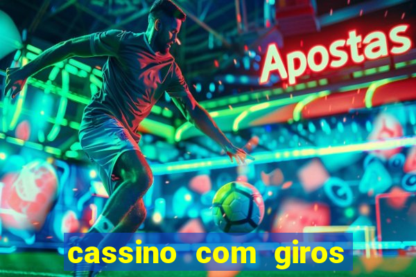 cassino com giros gratis sem deposito